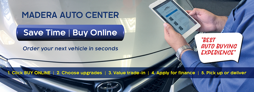 Madera Toyota Save Time Buy Online